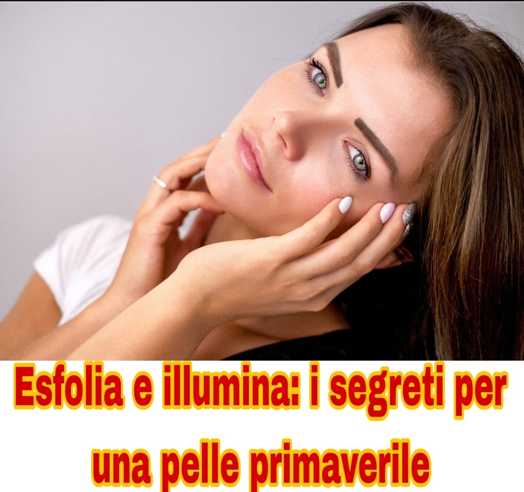 Perché esfoliare in primavera? I benefici per una pelle luminosa!
