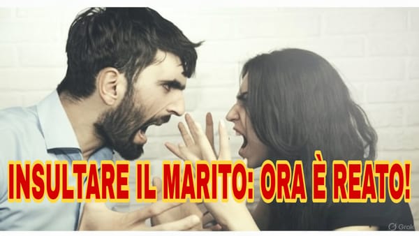 Sentenza storica: offese al marito davanti al figlio, stop! #Cassazione #Diritti