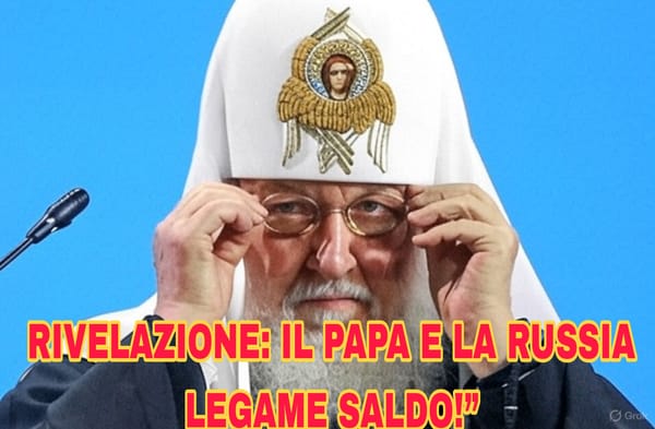 Il Papa e la Chiesa russa: un legame più forte della politica! #Unità #Religione