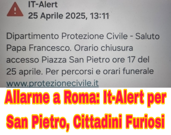 Roma Protesta: It-Alert per il Papa, Uso Eccessivo? #SanPietro #Notizie