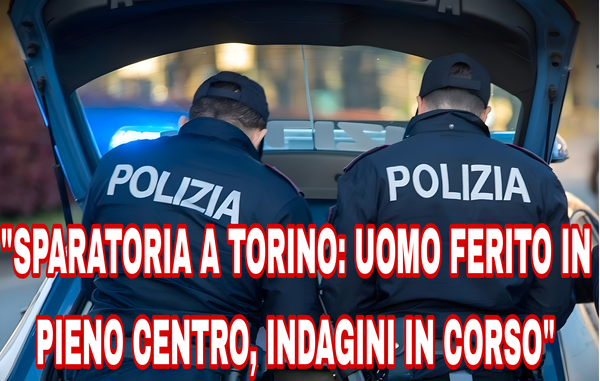 "Torino, paura in strada: uomo colpito da un proiettile alla gamba"