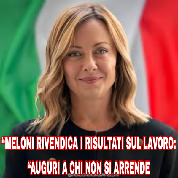 “Record occupazione e disoccupazione ai minimi: il bilancio di Meloni nel suo messaggio del Primo Maggio”