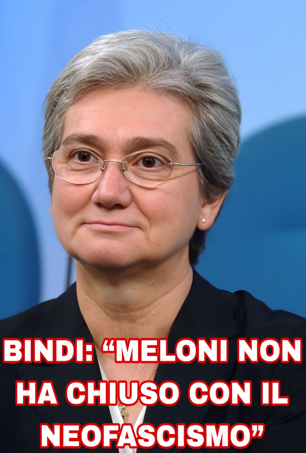 Bindi su Meloni: “Non ha preso le distanze dal neofascismo”