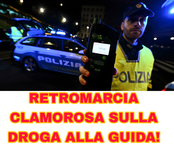 Codice della Strada, cambia tutto: droga punibile solo se sei ancora sotto effetto